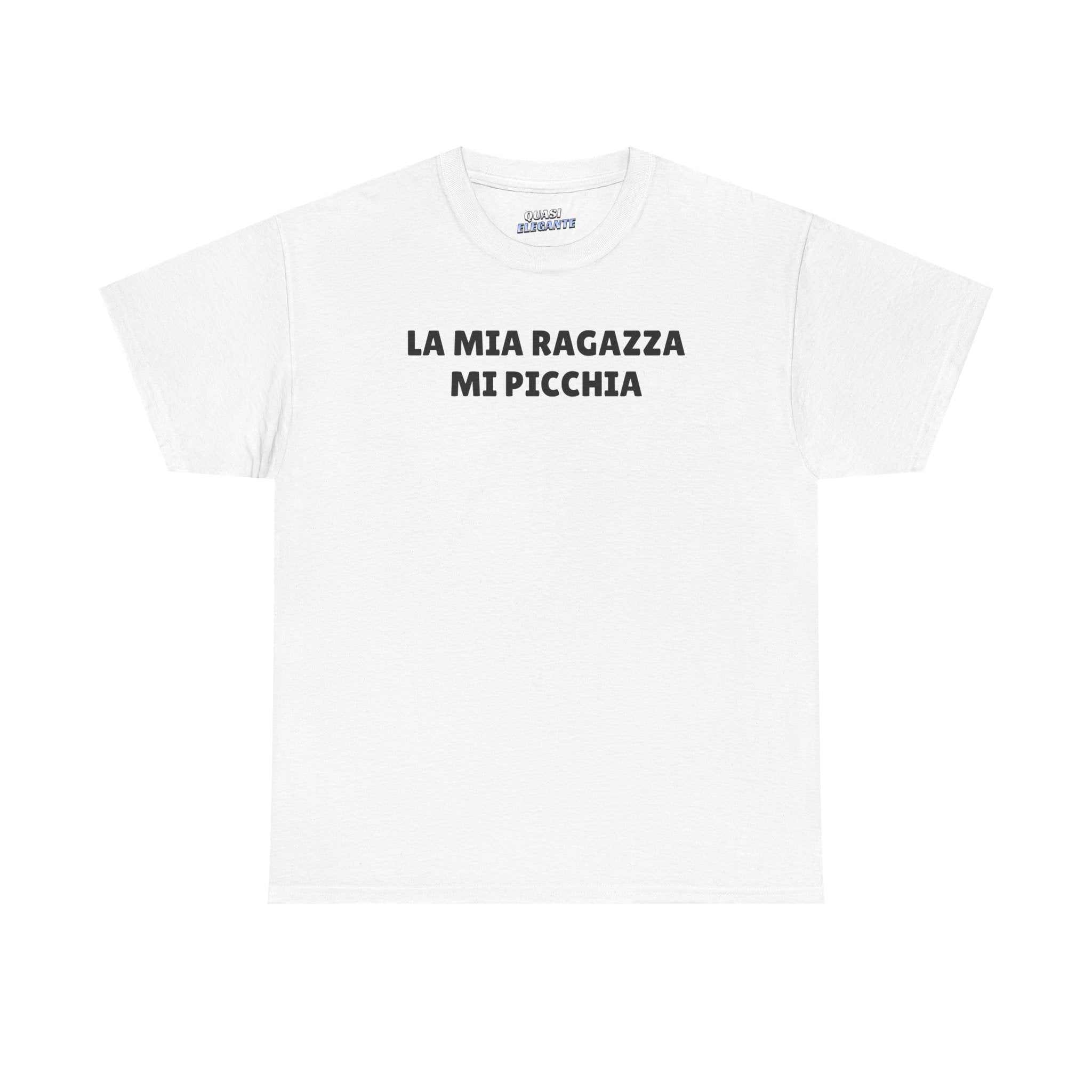 LA MIA RAGAZZA... T-Shirt